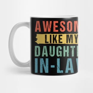 Awesome Like My Daughter-In-Law Mug